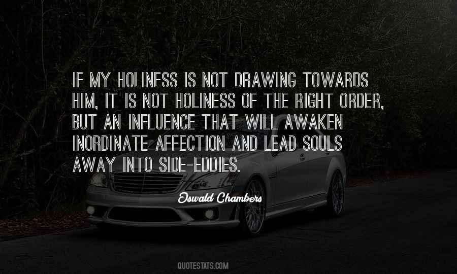 Holiness Is Quotes #1100532