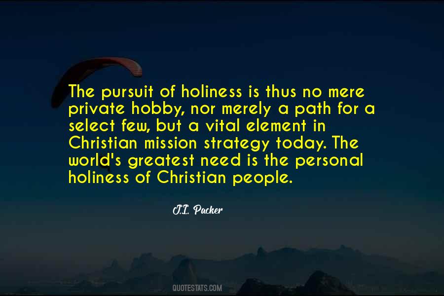 Holiness Is Quotes #1169797