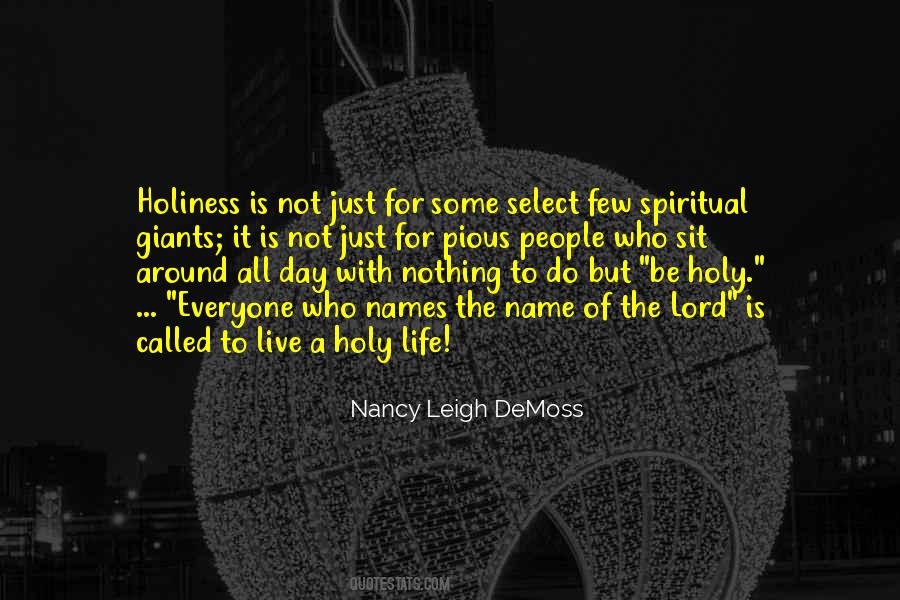 Holiness Is Quotes #1249651