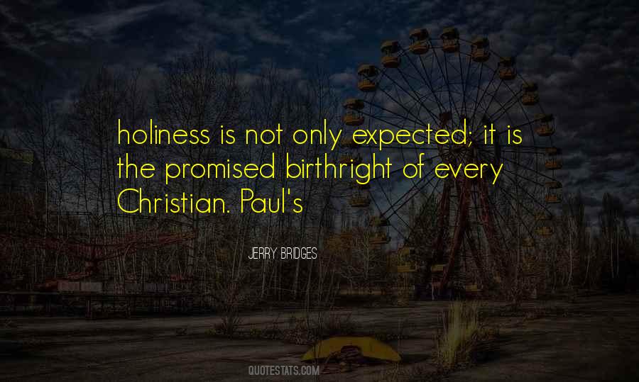 Holiness Is Quotes #1406291