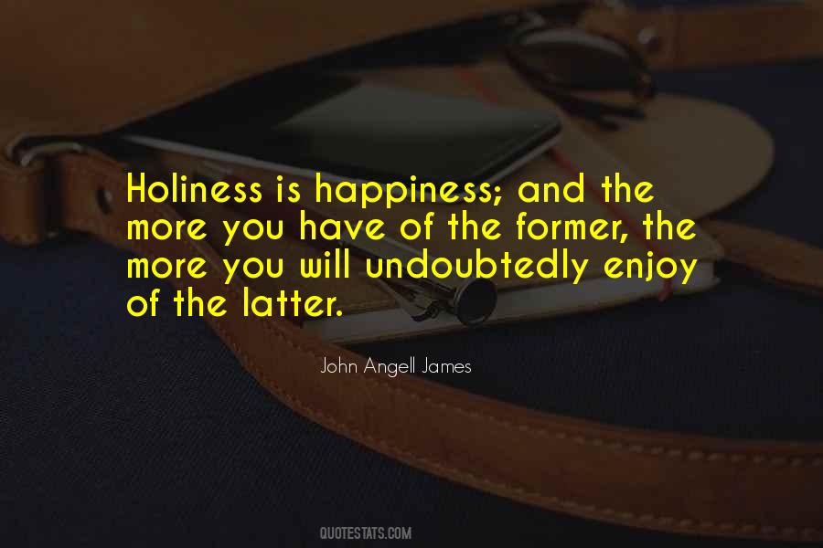 Holiness Is Quotes #1415393