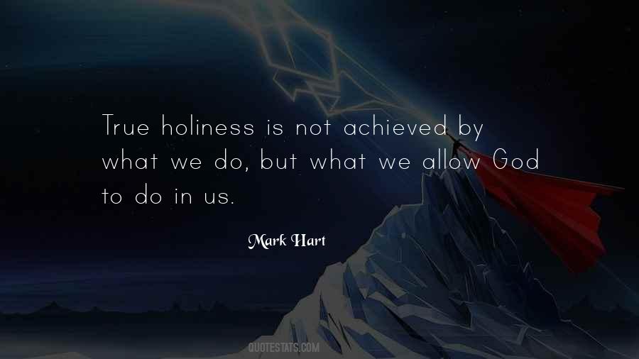 Holiness Is Quotes #1469280