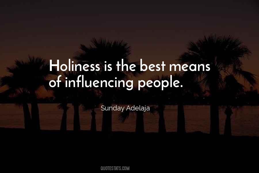 Holiness Is Quotes #483532