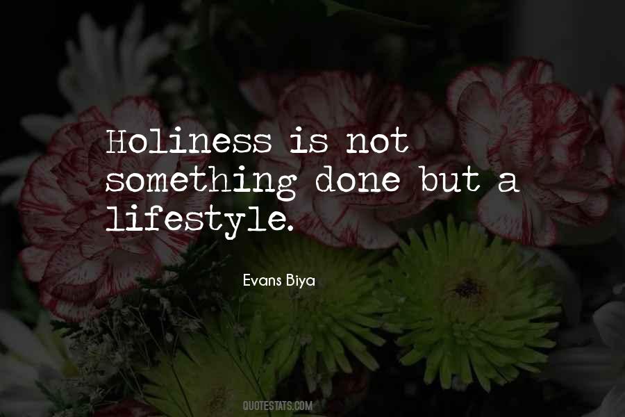 Holiness Is Quotes #951958