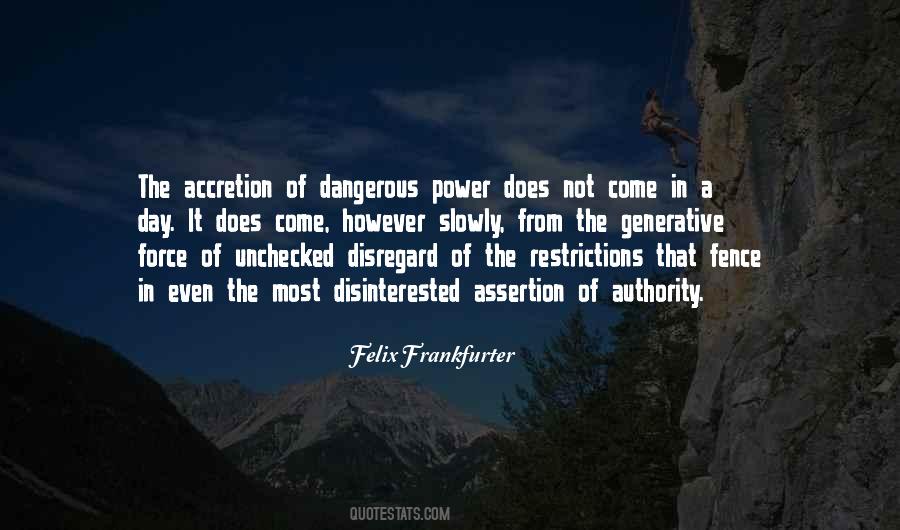 Quotes About Dangerous Power #1228683