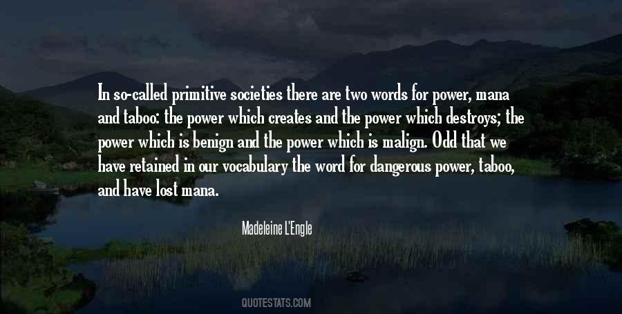 Quotes About Dangerous Power #1843045