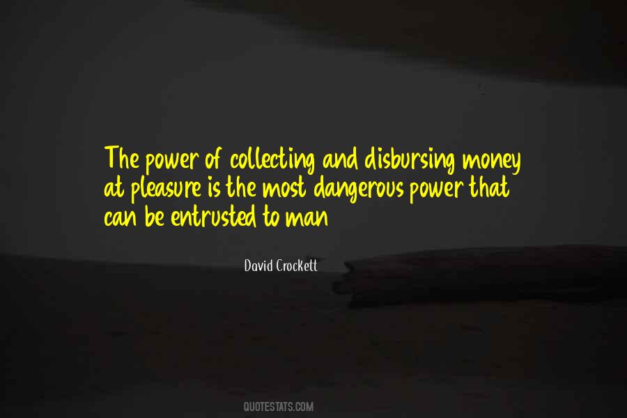 Quotes About Dangerous Power #1858480