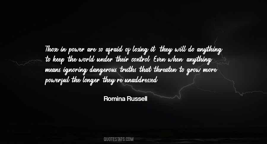 Quotes About Dangerous Power #475135