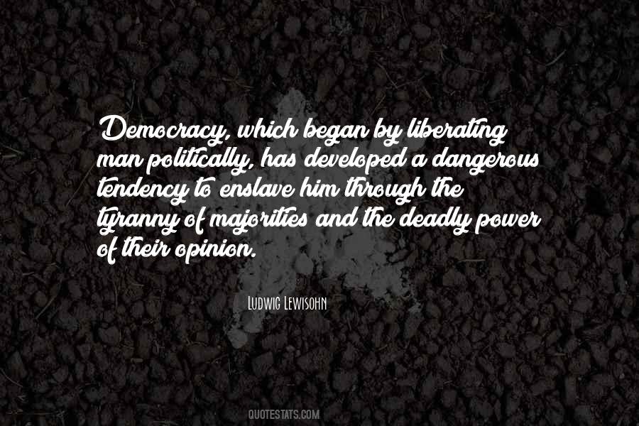 Quotes About Dangerous Power #762565