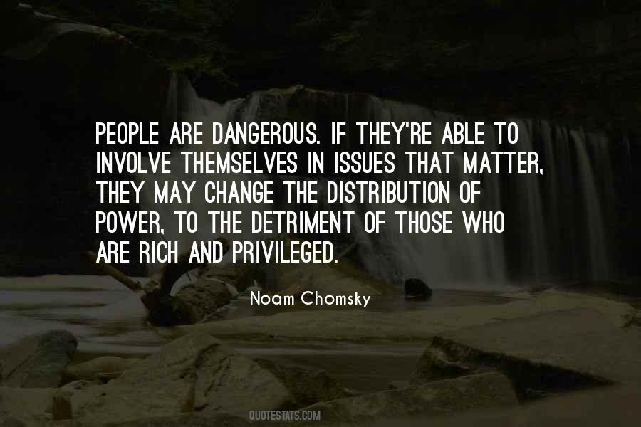 Quotes About Dangerous Power #813623