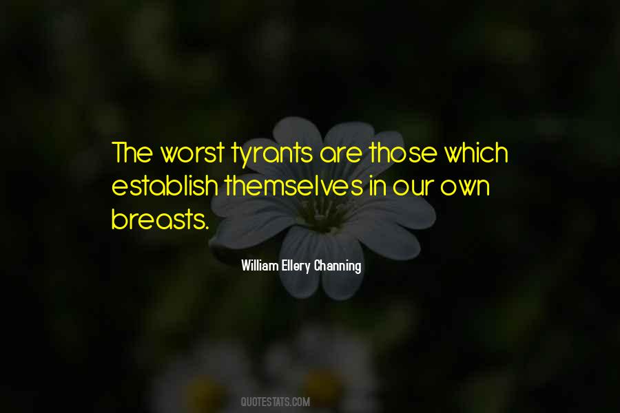 Quotes About Own Worst Enemy #1715524