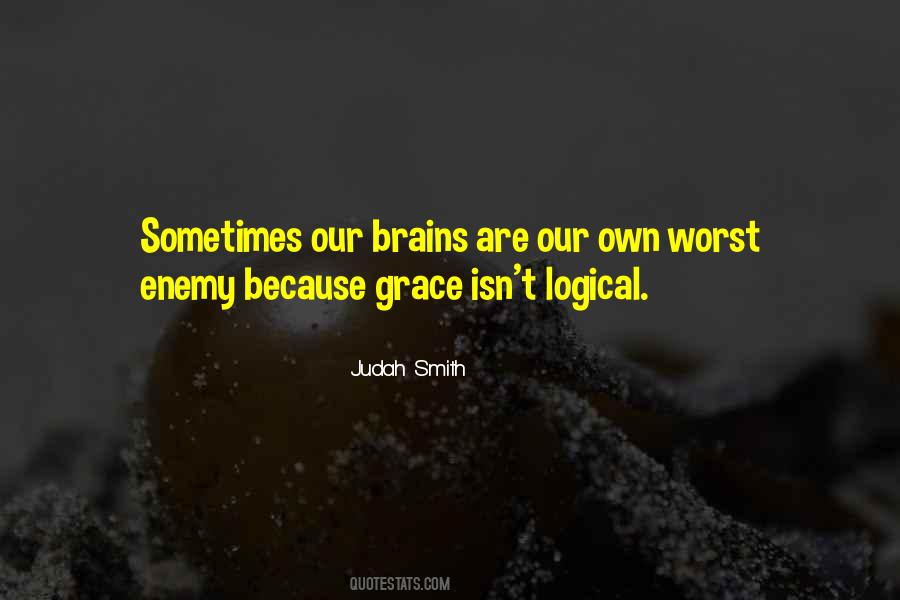 Quotes About Own Worst Enemy #368152
