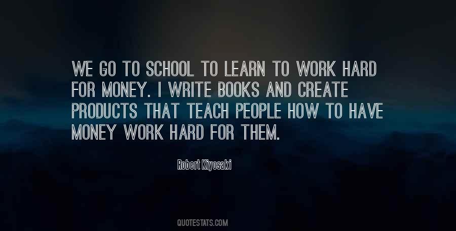 Quotes About School Hard Work #19710