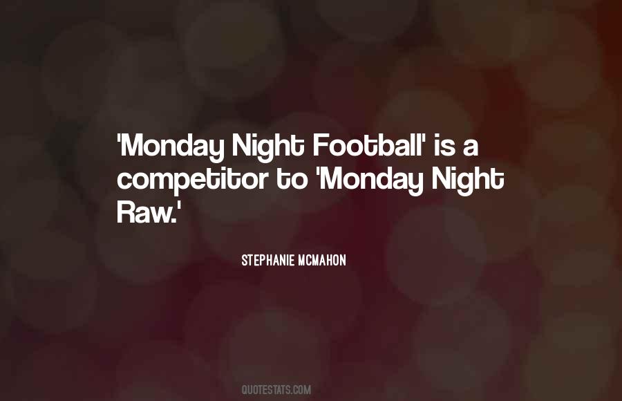 Quotes About Monday Night Football #360945