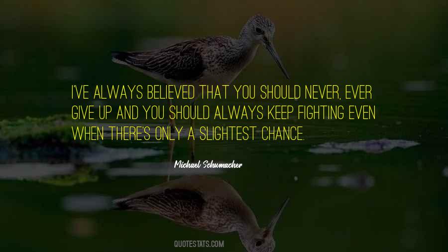 Quotes About Always Keep Fighting #453448