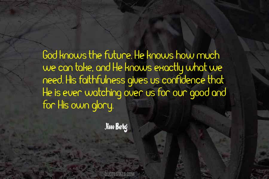 Quotes About Our Need For God #1408407