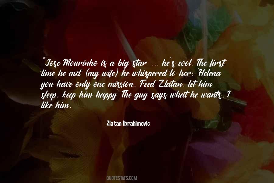 Quotes About I Like Him #1701192