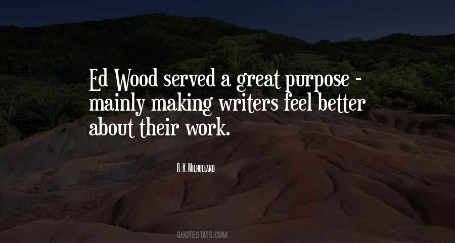 Great Purpose Quotes #971909