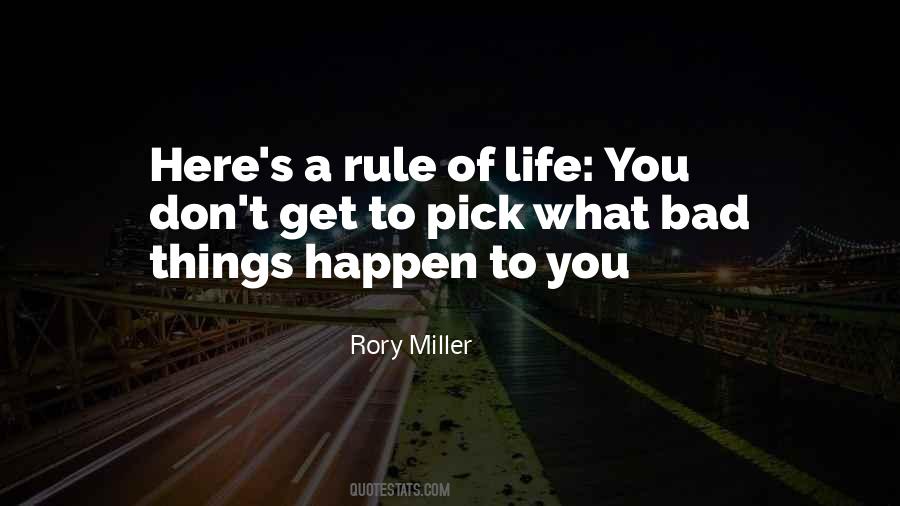 Quotes About Rule Of Life #35742