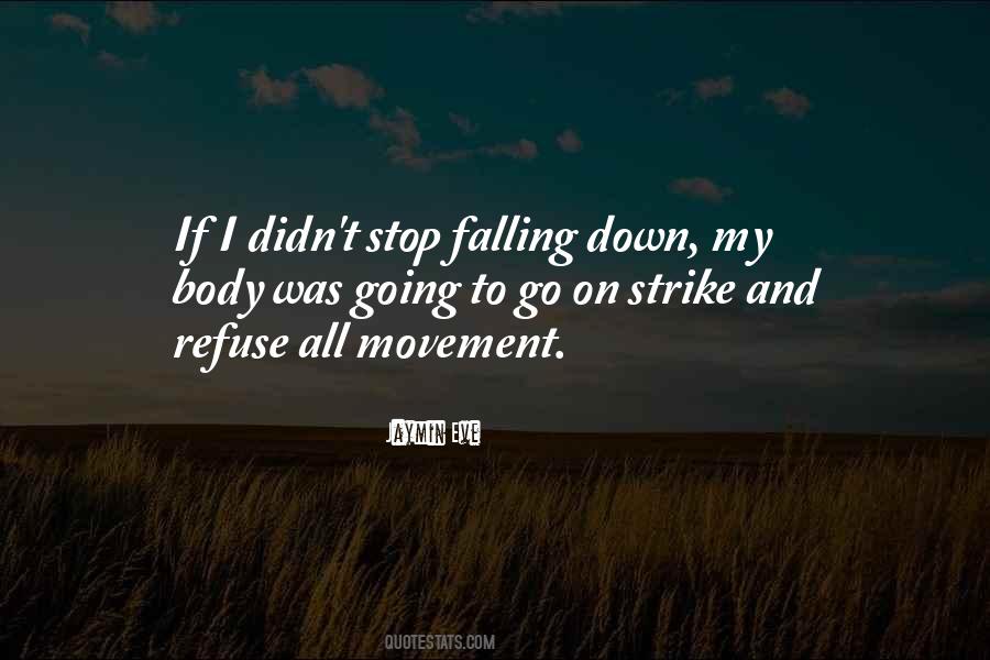 Quotes About Falling Down #1568723