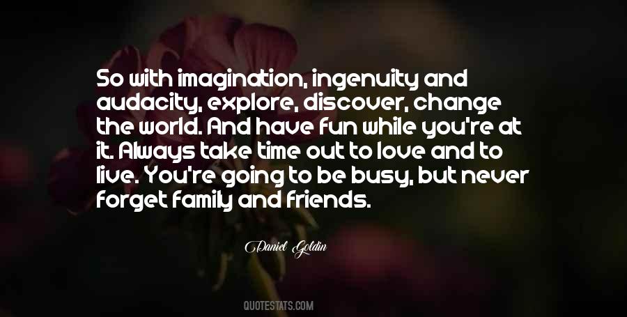 Quotes About Time With Family And Friends #362222