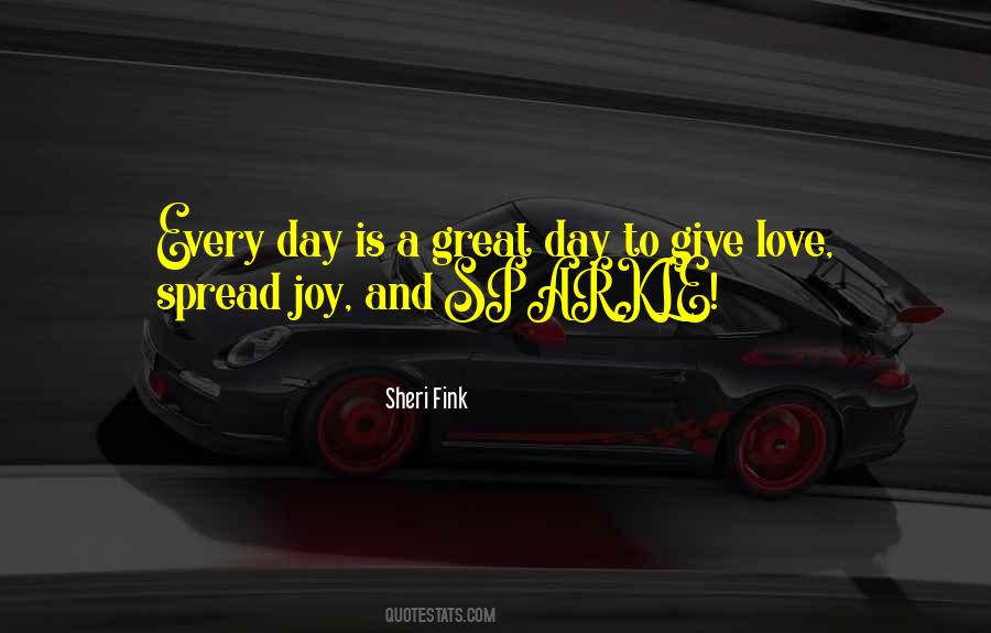 Spread Joy Quotes #709349