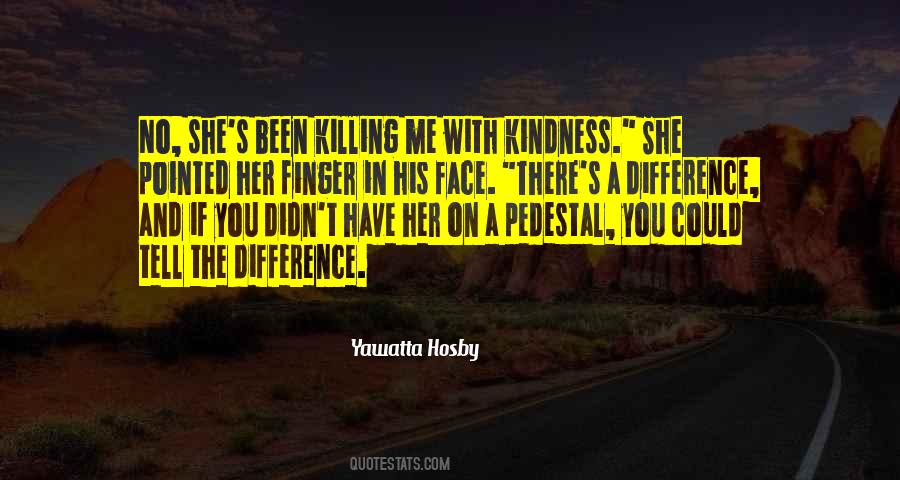 Kindness Of Women Quotes #1729516