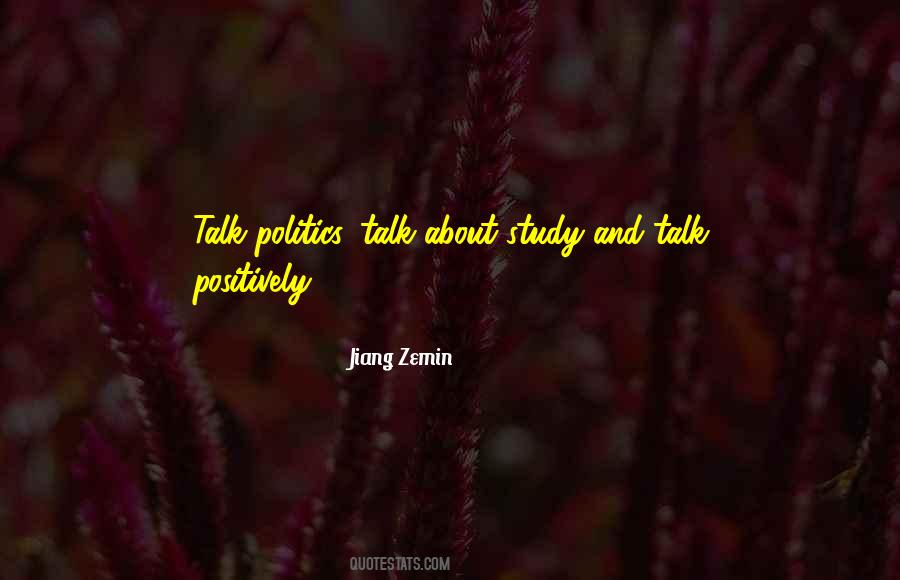Talk Positively Quotes #1358762