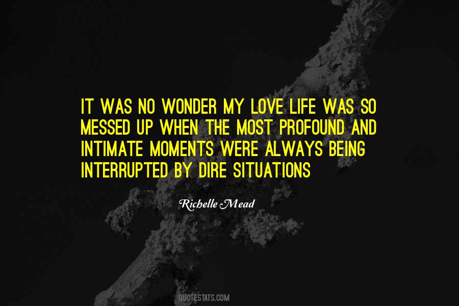 Quotes About Interrupted Love #55768