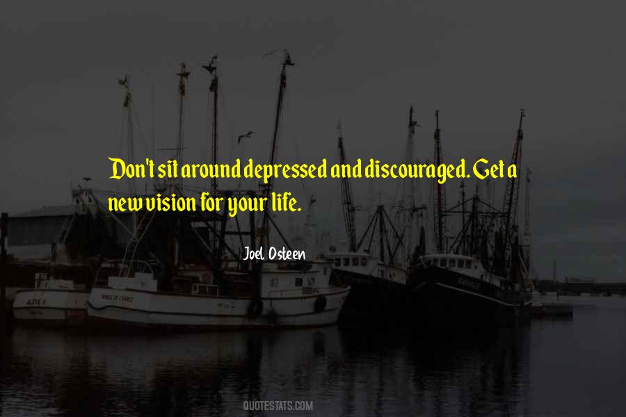 Quotes About Discouraged Life #1702419