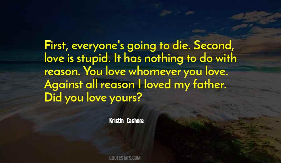 Reason Die Quotes #1125631