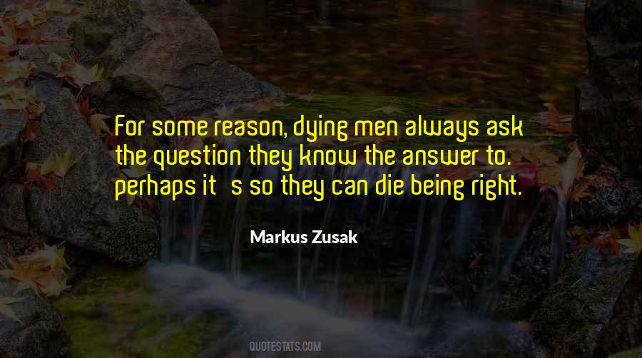 Reason Die Quotes #1254723
