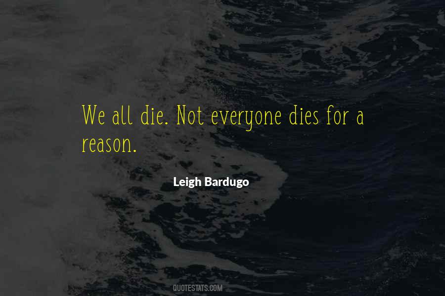 Reason Die Quotes #1340165