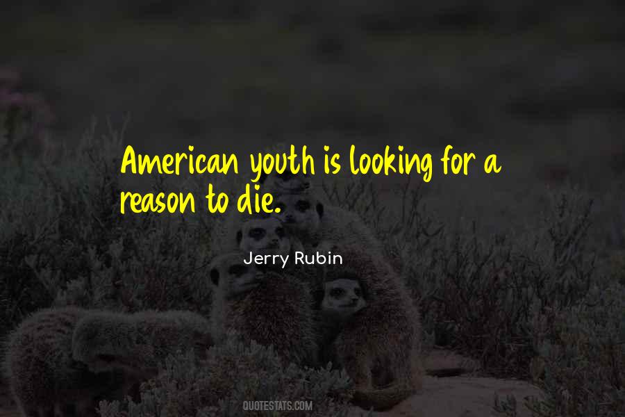 Reason Die Quotes #38045