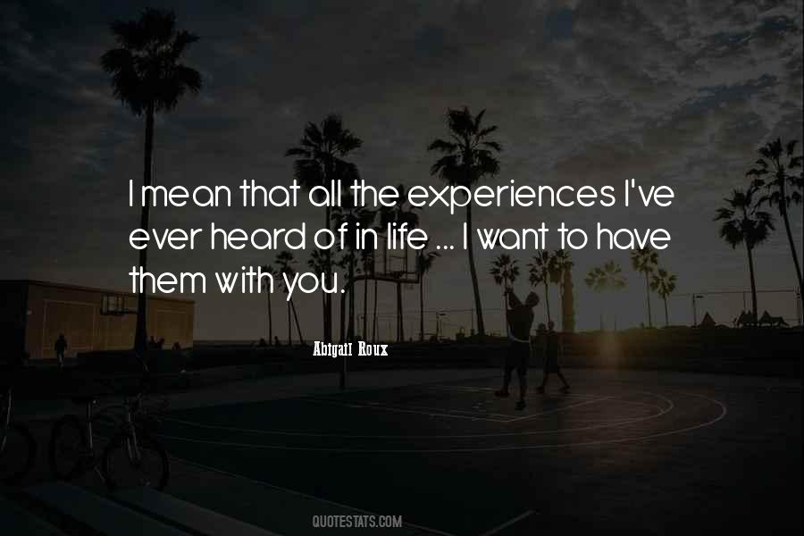 Quotes About Experiences In Life #145451