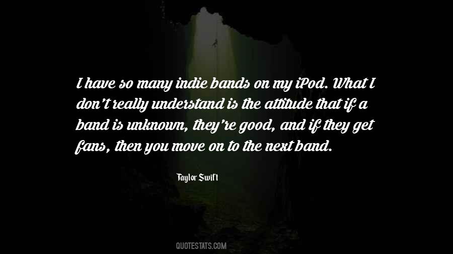 Good Bands Quotes #1757445