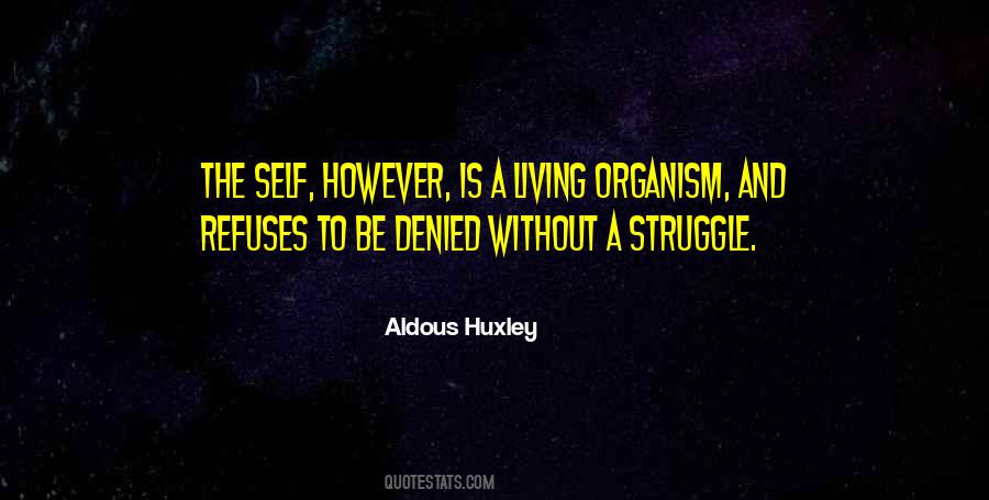 Living Organism Quotes #1687497