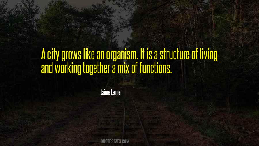 Living Organism Quotes #1704007