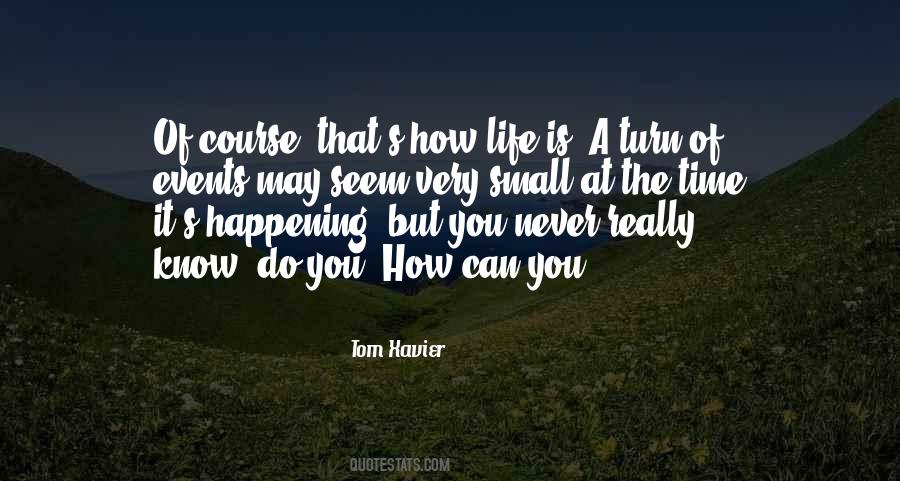 Small Events Quotes #474711