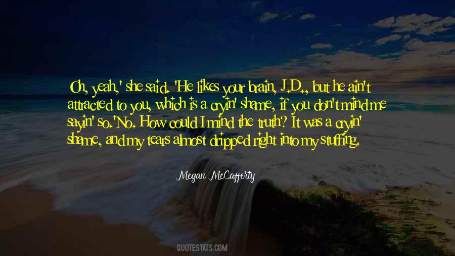 Quotes About Your Likes #537825