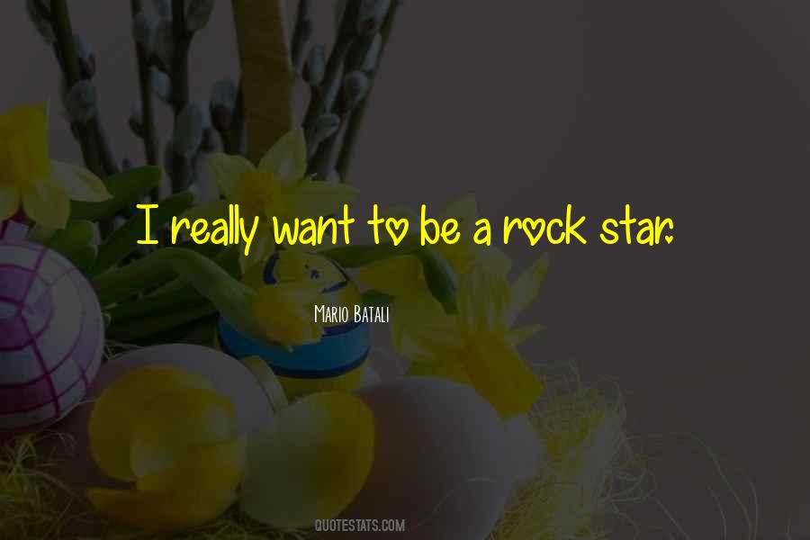 Rock Star Quotes #1315982