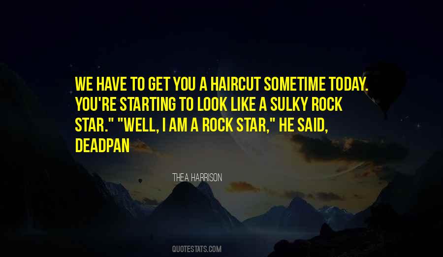 Rock Star Quotes #1653558