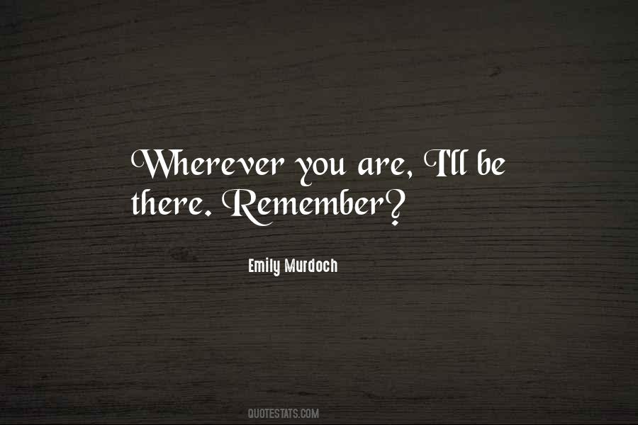 Quotes About Wherever You Are #1005275