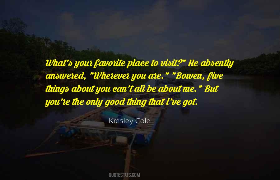 Quotes About Wherever You Are #1344026