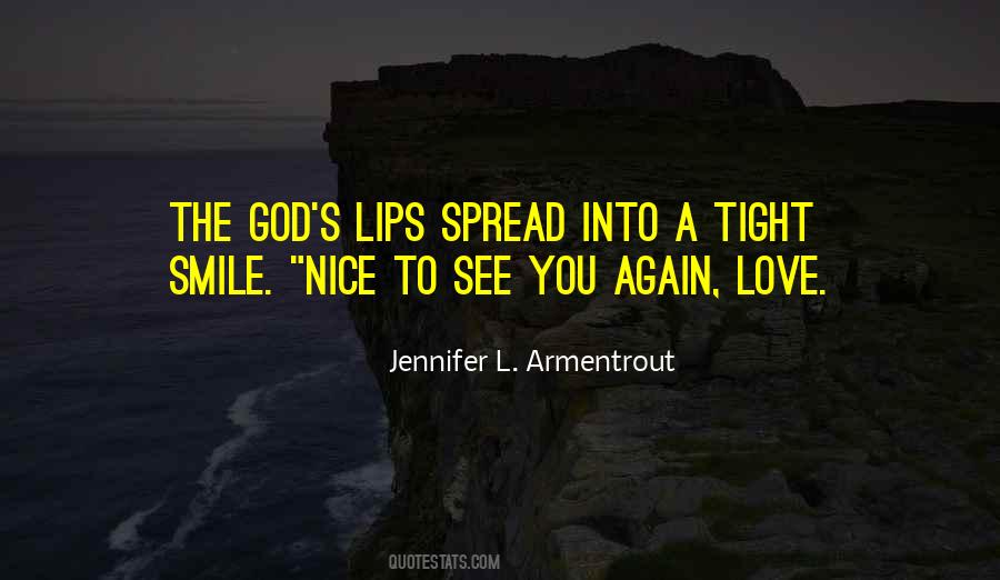 Quotes About Nice To See You #1433087