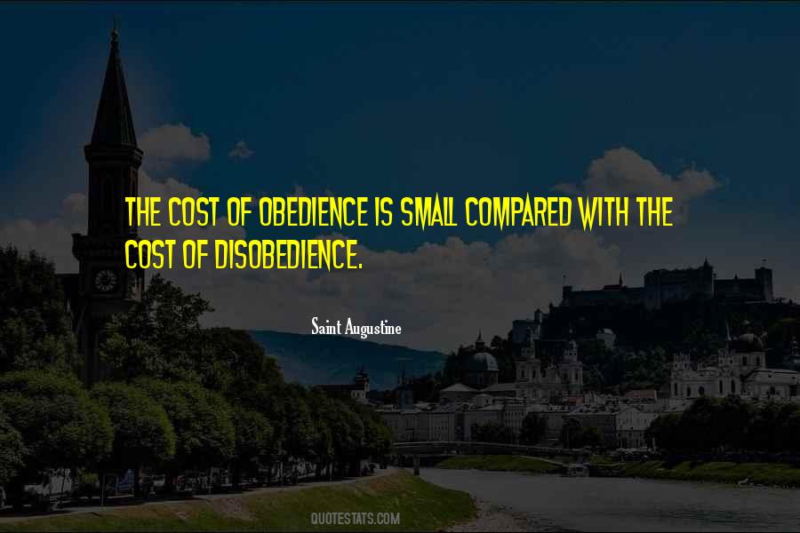 Disobedience And Obedience Quotes #1368956