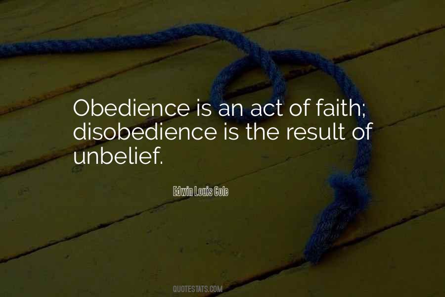 Disobedience And Obedience Quotes #1423515
