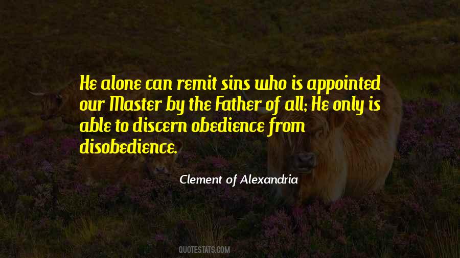 Disobedience And Obedience Quotes #387144
