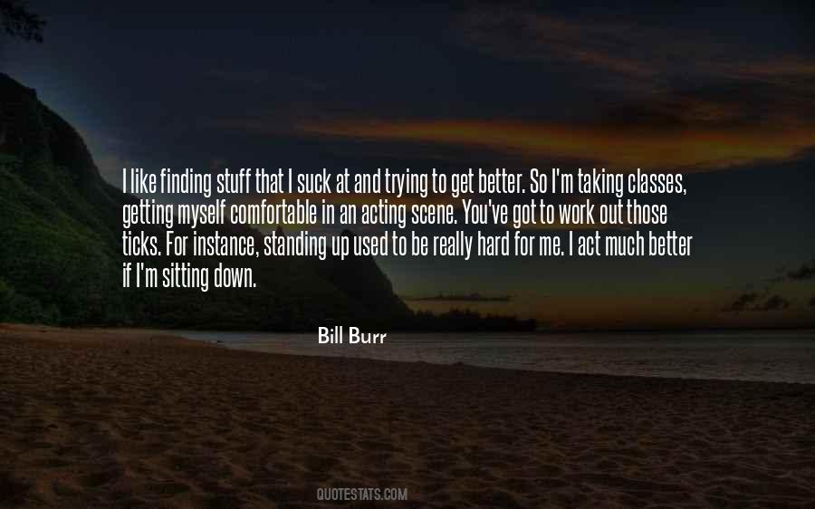 Quotes About Finding A Better Way #425887