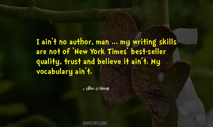 Quotes About Writing Skills #1451545
